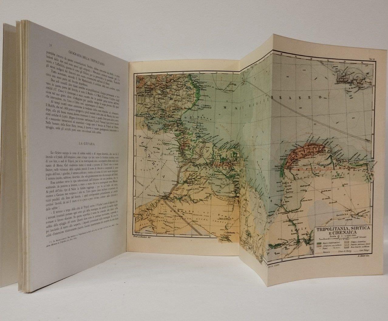 Tripolitania e Cirenaica (Dal Mediterraneo a Sahara). Monografia storico-geografica
