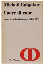 Cuore Di Cane. Ovvero Endocrinologia Della Nep. Traduzione Dal Russo Di M. Olsoufieva