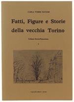 Fatti, Figure E Storie Della Vecchia Torino - Collana 