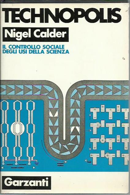 Technopolis - Il controllo sociale degli usi della scienza - Nigel Calder - copertina