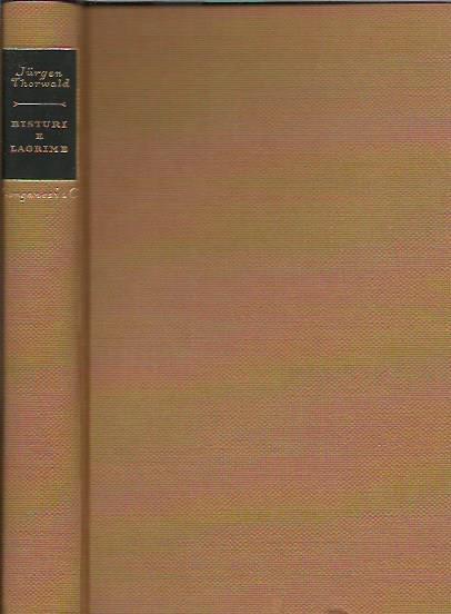 Bisturi e lacrime - Jurgen Thorwald - copertina