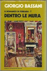 Il romanzo di Ferrara I.  Dentro le mura