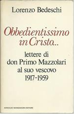 Obbedientissimo in Cristo… lettere di don Primo Mazzolari al suo vescovo 1917-1959