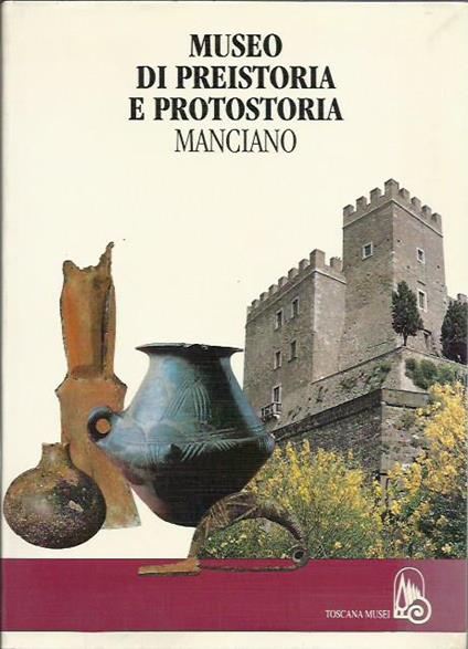 Museo di preistoria e protostoria. Manciano - copertina