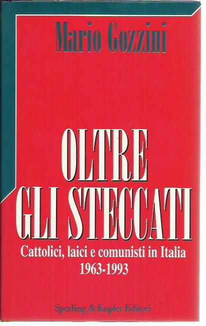 Oltre gli steccati - Mario Gozzini - copertina