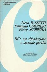 DC: tra rifondazione e secondo partito