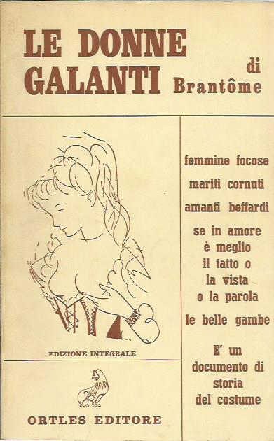 Le donne galanti - Pierre Bordeille de Brantôme - copertina