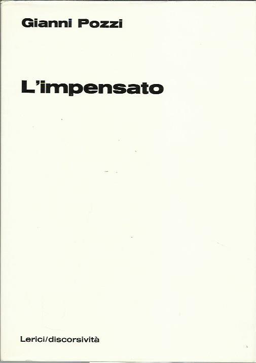 L’impensato: egologia e violenza nella filosofia occidentale - Gianni Pozzi - copertina