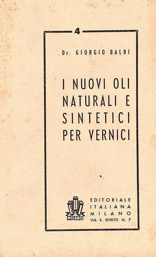 I nuovi oli naturali e sintetici per vernici - Giorgio Balbi - copertina