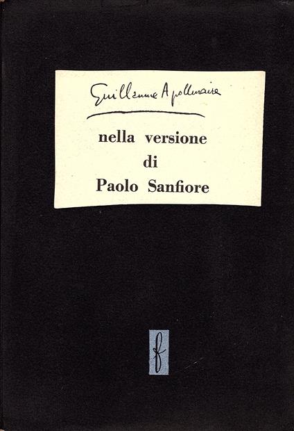 Guillaume Apollinaire nella versione di Paolo Sanfiore - Guillaume Apollinaire - copertina