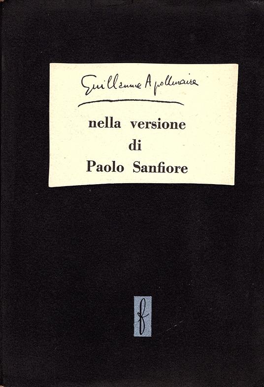 Guillaume Apollinaire nella versione di Paolo Sanfiore - Guillaume Apollinaire - copertina