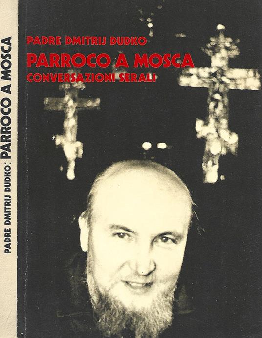 Parroco a Mosca - Dmitrij Dudko - copertina