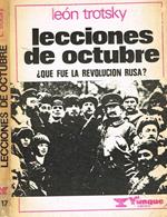 Lecciones de octubre. Que fue la revolucion rusa?