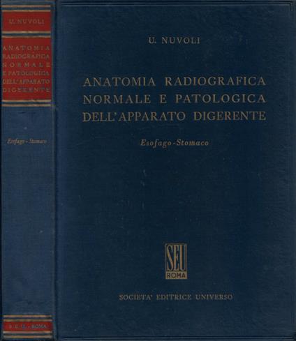 Anatomia Radiografica Normale e Patologica dell'Apparato Digerente - copertina
