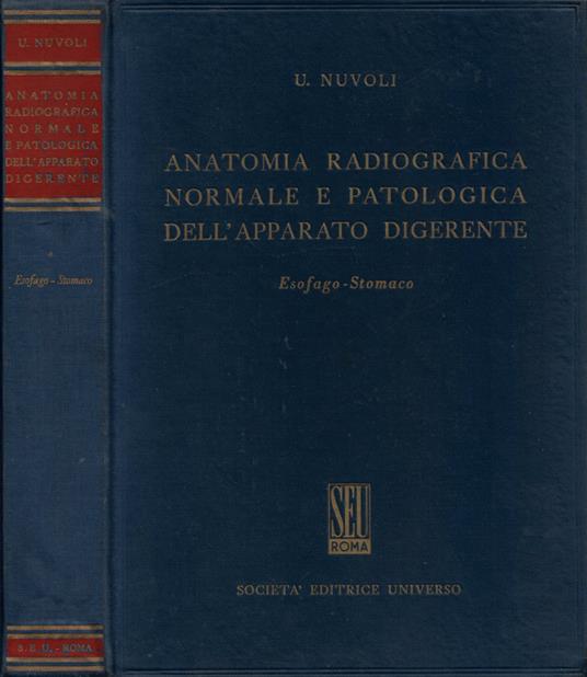Anatomia Radiografica Normale e Patologica dell'Apparato Digerente - copertina