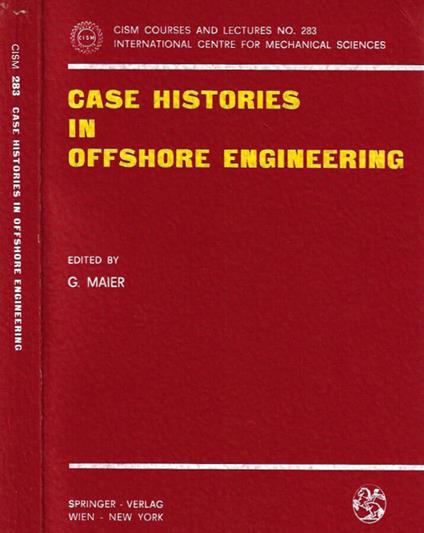Case Histories In Offshore Engineering - copertina