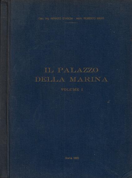 Il Palazzo della Marina. Volume I - copertina