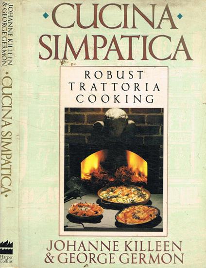 Cucina simpatica. Robust trattoria cooking - copertina