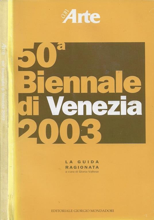 50^ Biennale di Venezia 2003. La Guida Ragionalata - copertina