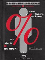 La non Europa dell'Italia. Una storia per numeri