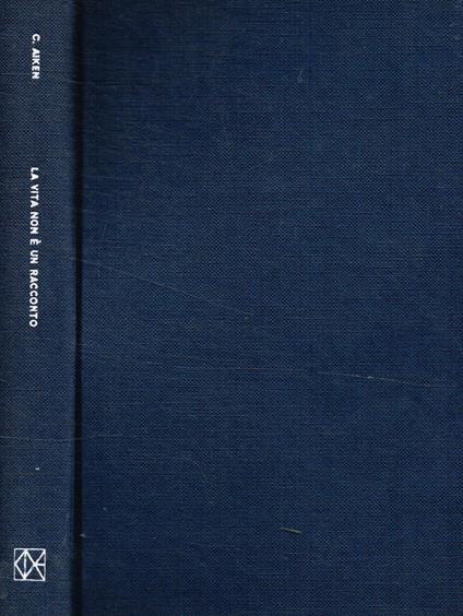 La vita non è un racconto - Conrad Aiken - copertina