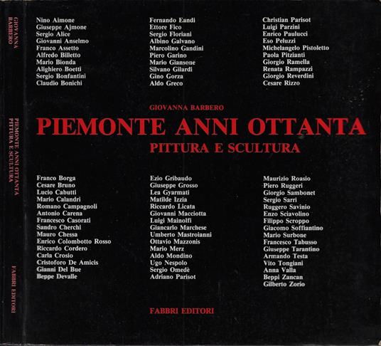 Piemonte anni ottanta. Pittura e scultura - Giovanna Barbero - copertina