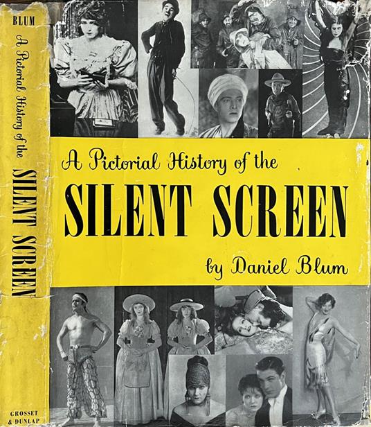 A pictorial history of the silent screen - Daniel Blum - copertina