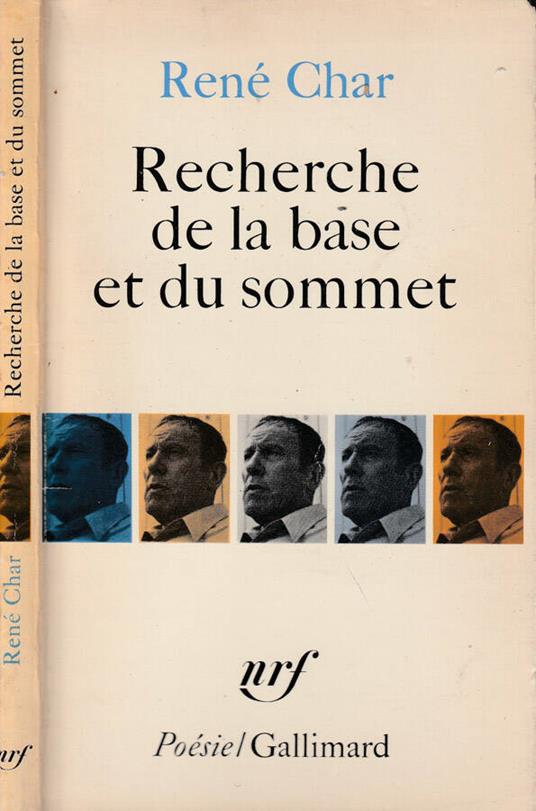 Recherche de la base et du sommet - René Char - copertina
