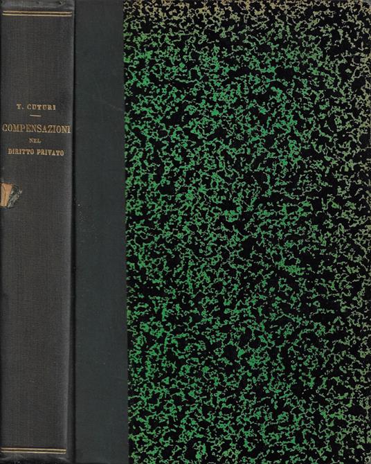 Trattato delle Compensazioni del Diritto Privato Italiano - Torquato Cuturi - copertina
