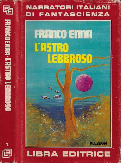 L' astro lebbroso - Franco Enna - copertina