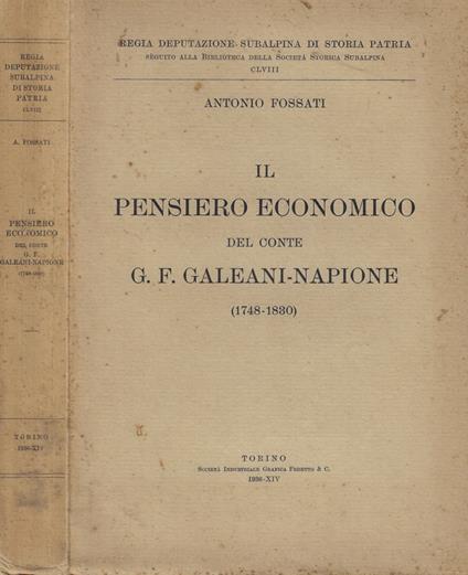 Il pensiero economico del Conte G.F. Galeni-Napione (1748-1830) - Antonio Fossati - copertina