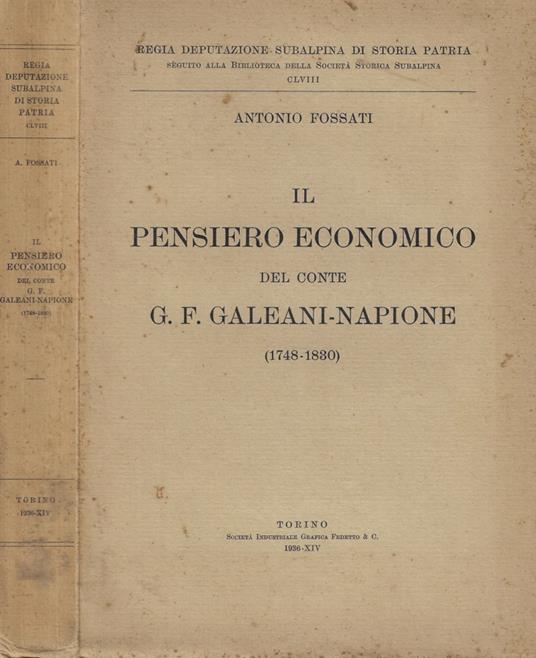 Il pensiero economico del Conte G.F. Galeni-Napione (1748-1830) - Antonio Fossati - copertina