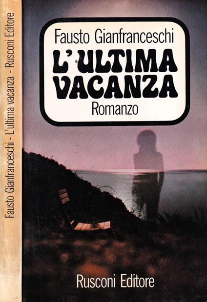 L' ultima vacanza - Fausto Gianfranceschi - copertina