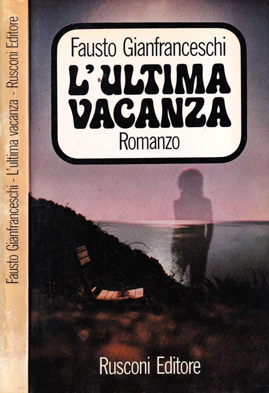 L' ultima vacanza - Fausto Gianfranceschi - copertina