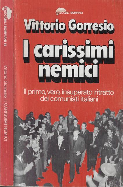 I carissimi nemici - Vittorio Gorresio - copertina