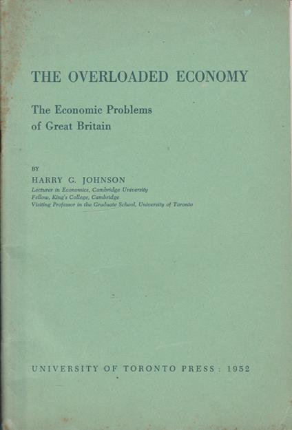 The overloaded economy - Harry G. Johnson - copertina