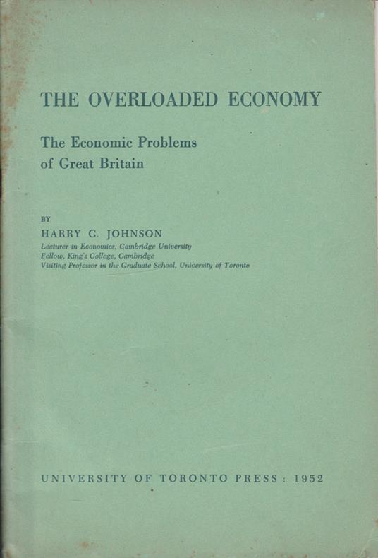The overloaded economy - Harry G. Johnson - copertina
