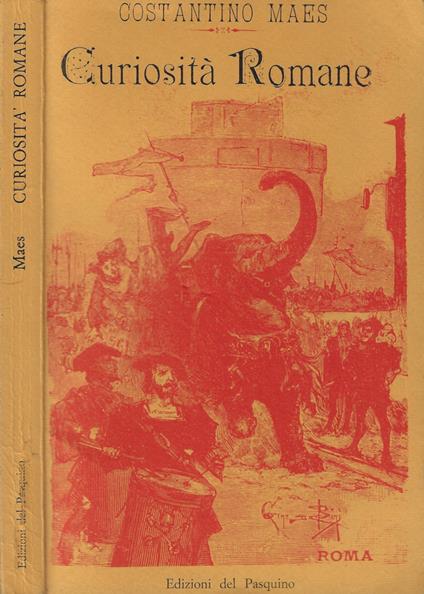 Curiosità romane parte prima - Costantino Maes - copertina