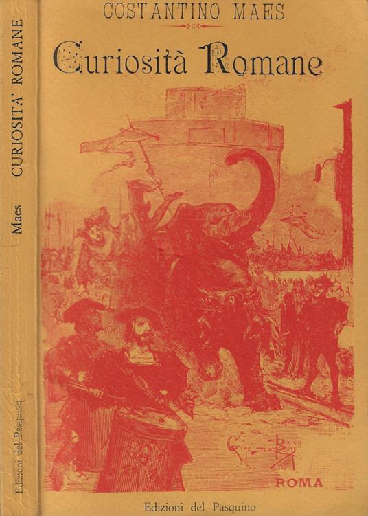 Curiosità romane parte prima - Costantino Maes - copertina