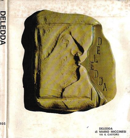 Il Castoro n. 105, settembre 1975 - Grazia Deledda - Mario Miccinesi - copertina