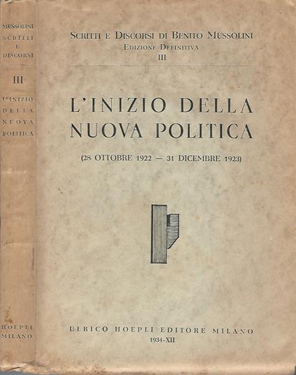 L' inizio della nuova politica - Benito Mussolini - copertina