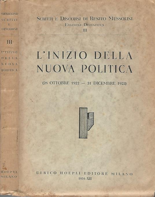 L' inizio della nuova politica - Benito Mussolini - copertina