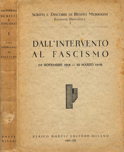 Dall'intervento al fascismo - Benito Mussolini - copertina