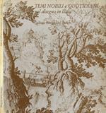 Temi nobili e quotidiani nel disegno in Italia (Novembre 1983 - Gennaio 1984. Galleria Guido Del Borgo - Roma, 8 Via Giulia)