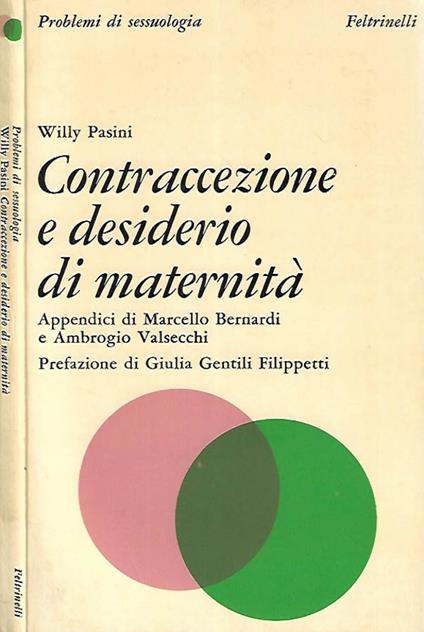 Contraccezione e desiderio di maternità - Willy Pasini - copertina