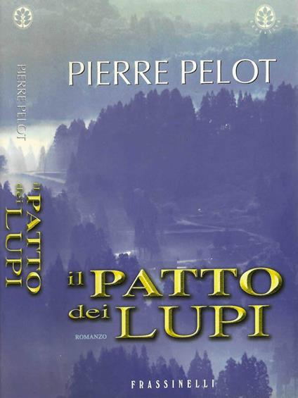 Il patto dei lupi - Pierre Pelot - copertina
