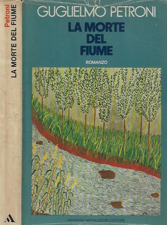 La morte del fiume - Guglielmo Petroni - copertina