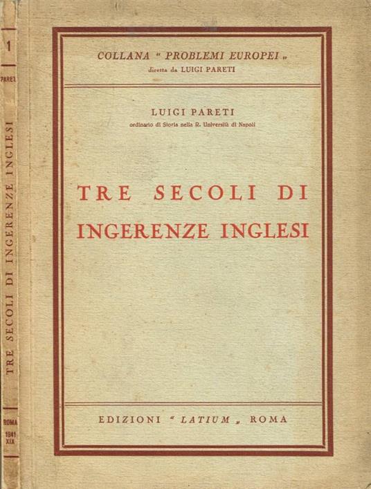 Tre secoli di ingerenze inglesi - Luigi Pareti - copertina