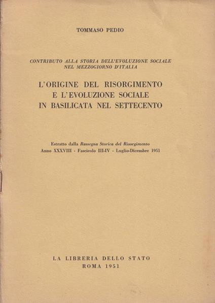 L' origine del Risorgimento e l'evoluzione sociale in Basilicata nel Settecento - Tommaso Pedio - copertina