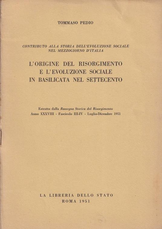 L' origine del Risorgimento e l'evoluzione sociale in Basilicata nel Settecento - Tommaso Pedio - copertina